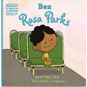 Ben Rosa Parks Brad Meltzer Indigo Çocuk