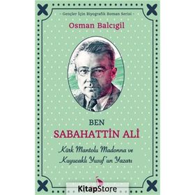 Ben Sabahattin Ali - Osman Balcıgil