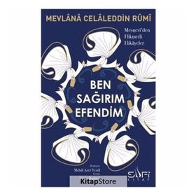 Ben Sağırım Efendim - Mevlana Celaleddin Rumi