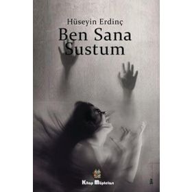 Ben Sana Sustum - Hüseyin Erdinç