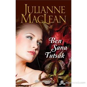 Ben Sana Tutsak - julianne mac lean