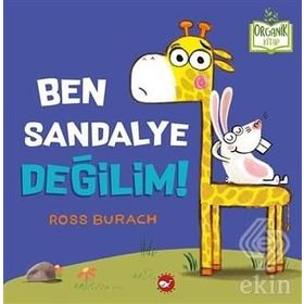 Ben Sandalye Değilim! - Ross Burach