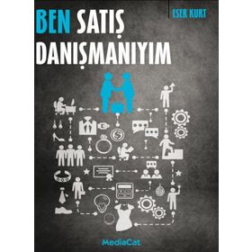 Ben Satış Danışmanıyım - Eser Kurt