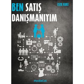 Ben Satış Danışmanıyım - Eser Kurt