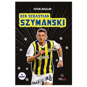 Ben Sebastian Syzmanski - Ufuk Akalın