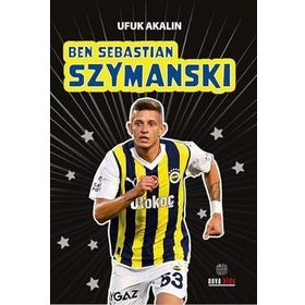 Ben Sebastian Szymanski - Ufuk Akalın