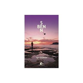 Ben Sen - Ilgın Özşirvan