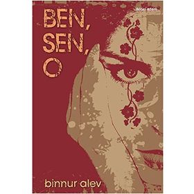 BEN, SEN, O - BINNUR ALEV