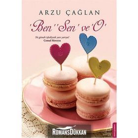 Ben, Sen ve O - Arzu Çağlan