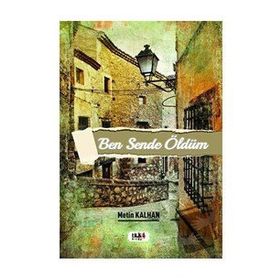 Ben Sende Öldüm - Metin Kalhan