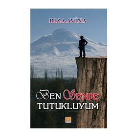 Ben Sende Tutukluyum - Rıza Avina