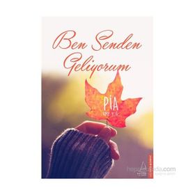 Ben Senden Geliyorum - Pia Umy Y. G