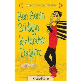BEN SENIN BİLDİĞİN KIZLARDAN DEĞİLİM - SIOBHAN VIVIAN