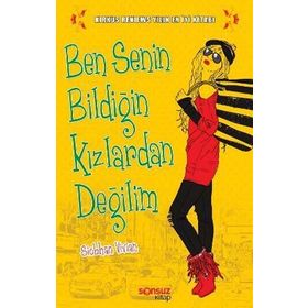 BEN SENIN BİLDİĞİN KIZLARDAN DEĞİLİM - SIOBHAN VIVIAN