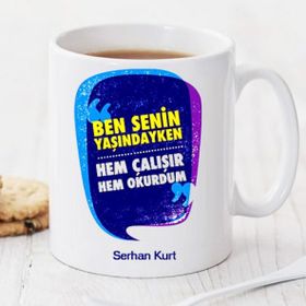Ben Senin Yaşındayken Kişiye Özel Kupa