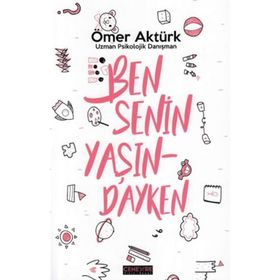 Ben Senin Yaşındayken - Ömer Aktürk