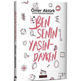 Ben Senin Yaşındayken - Ömer Aktürk