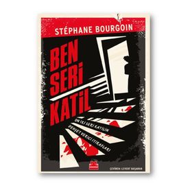 Ben Seri Katil - Stephane Bourgoin