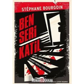 Ben Seri Katil - Stephane Bourgoin