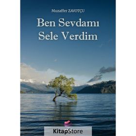 Ben Sevdamı Sele Verdim Muzaffer Zavotçu