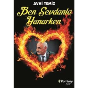 Ben Sevdanla Yanarken - Avni Temiz