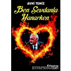 Ben Sevdanla Yanarken - Avni Temiz