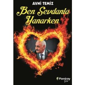 Ben Sevdanla Yanarken - Avni Temiz