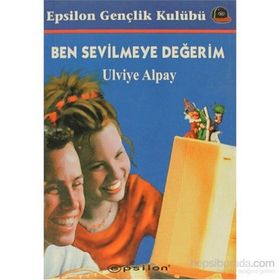 BEN SEVILMEYE DEĞERİM - ULVIYE ALPAY