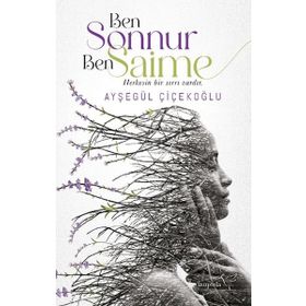 Ben Sonnur Ben Saime - Ayşegül Çiçekoğlu