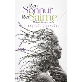 Ben Sonnur Ben Saime - Ayşegül Çiçekoğlu