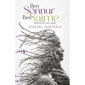 Ben Sonnur Ben Saime - Ayşegül Çiçekoğlu