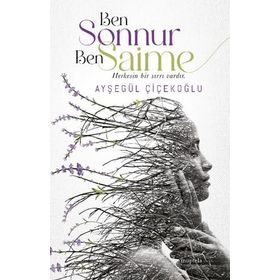 Ben Sonnur Ben Saime - Ayşegül Çiçekoğlu