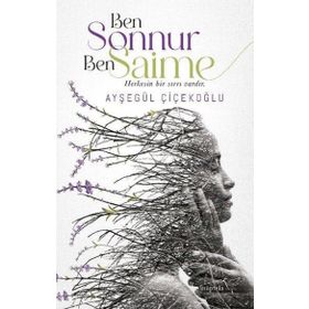 Ben Sonnur Ben Saime - Ayşegül Çiçekoğlu