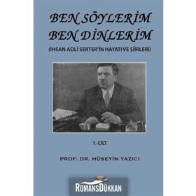 Ben Söylerim Ben Dinlerim 1. Cilt - Hüseyin Yazıcı