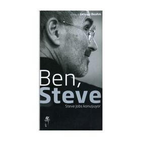 BEN, STEVE STEVE JOBS KONUŞUYOR - GEORGE BEAHM