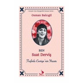 Ben Suat Derviş - Osman Balcıgil