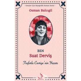 Ben Suat Derviş - Osman Balcıgil