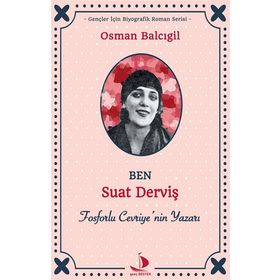 Ben Suat Derviş - Osman Balcıgil