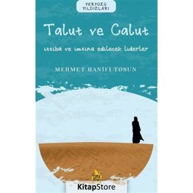 Ben Talut ve Calut İttiba ve İmtina Edilecek Liderler - Çıra Yayınları