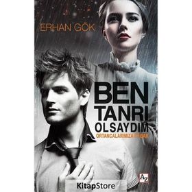 Ben Tanrı Olsaydım Erhan Gök