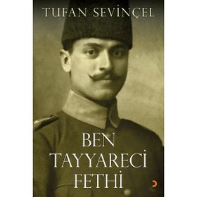Ben Tayyareci Fethi - Tufan Sevinçel