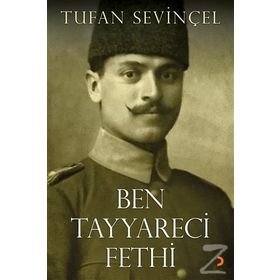Ben Tayyareci Fethi - Tufan Sevinçel