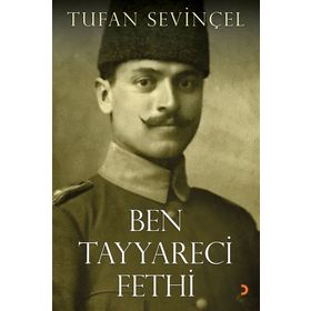 Ben Tayyareci Fethi - Tufan Sevinçel