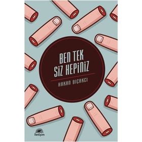 BEN TEK SIZ HEPINIZ - HAKAN BIÇAKCI