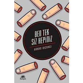 BEN TEK SIZ HEPINIZ - HAKAN BIÇAKCI
