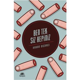 BEN TEK SIZ HEPINIZ - HAKAN BIÇAKCI