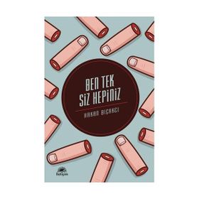BEN TEK SIZ HEPINIZ - HAKAN BIÇAKCI