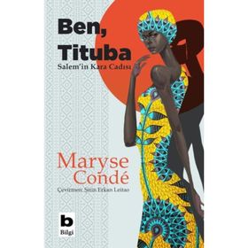 Ben Tituba, Salem'in Kara Cadısı - Maryse Conde