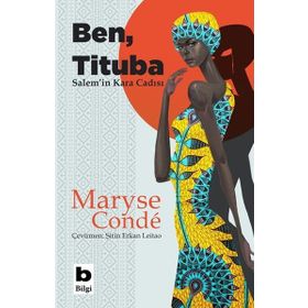 Ben Tituba, Salem'in Kara Cadısı - Maryse Conde