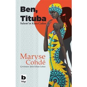 Ben Tituba, Salem'in Kara Cadısı - Maryse Conde